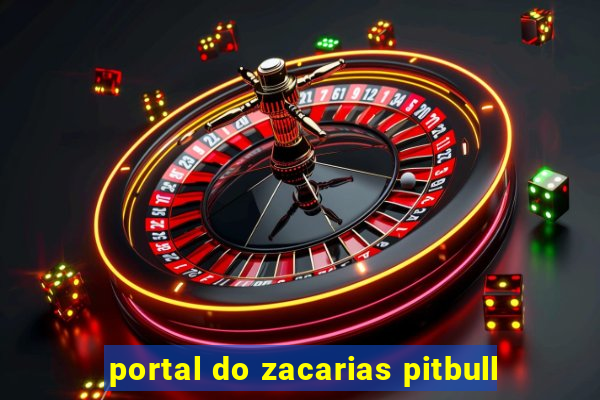 portal do zacarias pitbull